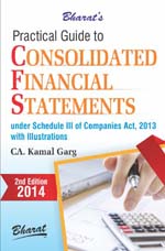 Practical Guide to CONSOLIDATED FINANCIAL STATEMENTS under Schedule III of Companies Act, 2013 with Illustrations