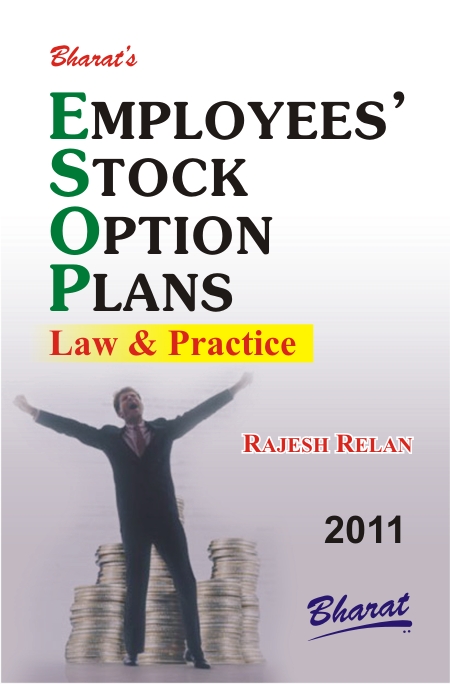 EMPLOYEES’ STOCK OPTION PLANS (Law & Practice)