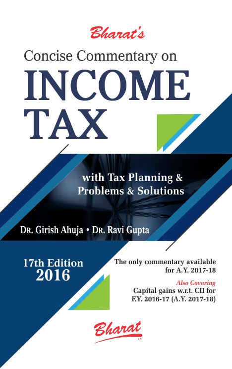 Concise Commentary on INCOME TAX with Tax Planning Problems & Solutions